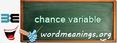 WordMeaning blackboard for chance variable